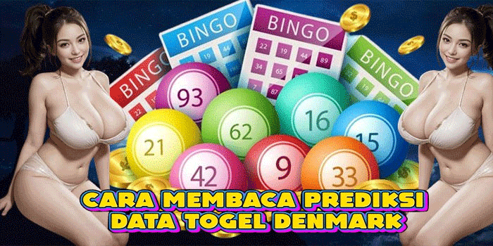 Cara Membaca Prediksi Data Togel Denmark